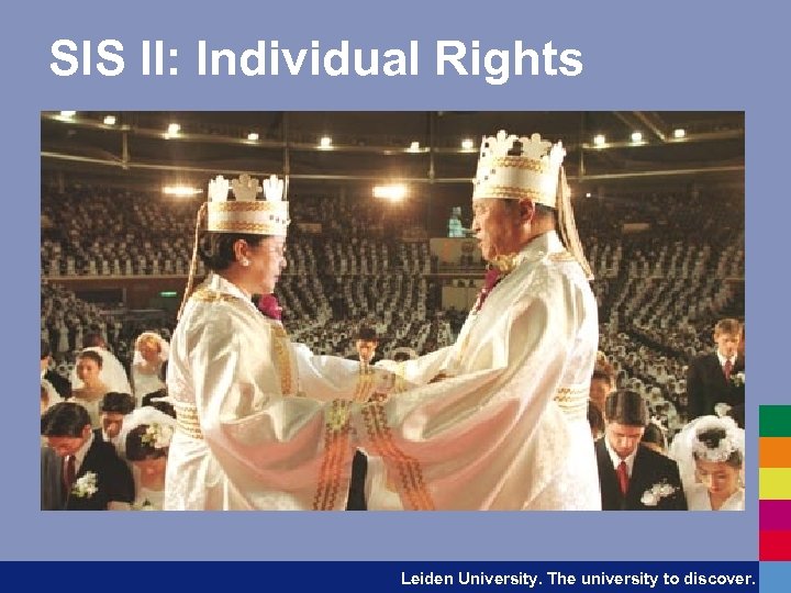 SIS II: Individual Rights Leiden University. The university to discover. 