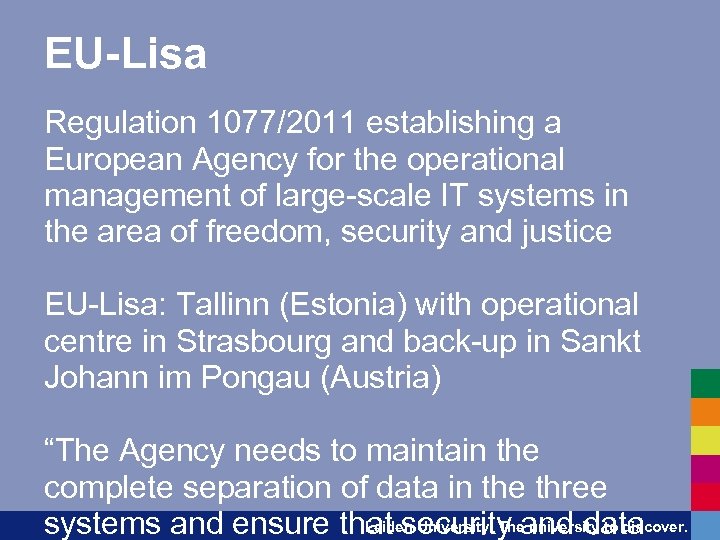 EU-Lisa Regulation 1077/2011 establishing a European Agency for the operational management of large-scale IT