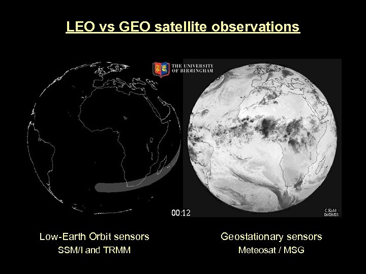 LEO vs GEO satellite observations Low-Earth Orbit sensors Geostationary sensors SSM/I and TRMM Meteosat