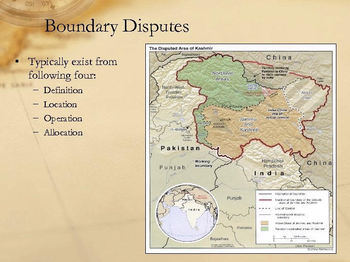 Boundary Disputes • Typically exist from following four: − − Definition Location Operation Allocation