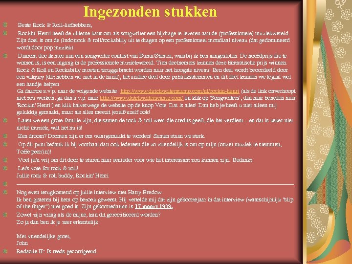 Ingezonden stukken Beste Rock & Roll-liefhebbers, Rockin' Henri heeft de ultieme kans om als