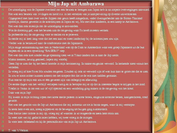 Mijn Jap uit Ambarawa De uitnodiging van de Japanse overheid om een bezoek te