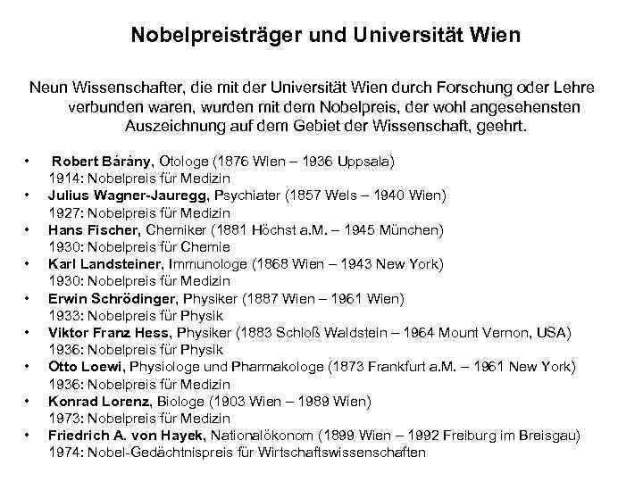 Nobelpreisträger und Universität Wien Neun Wissenschafter, die mit der Universität Wien durch Forschung oder