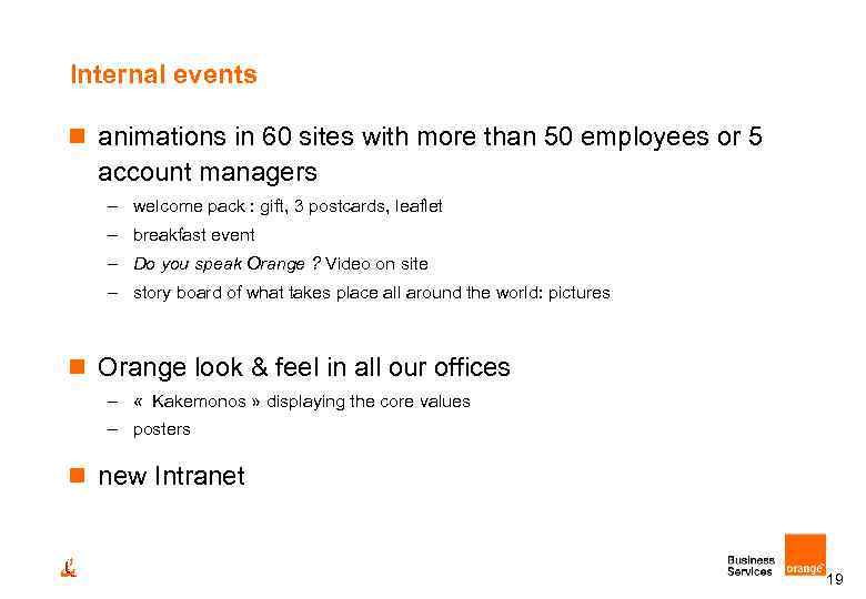 Internal events n animations in 60 sites with more than 50 employees or 5