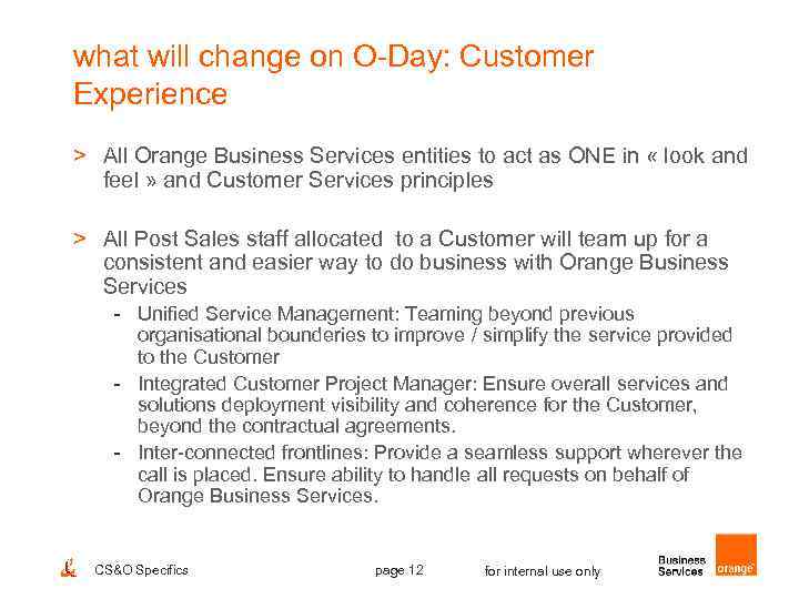 what will change on O-Day: Customer Experience > All Orange Business Services entities to