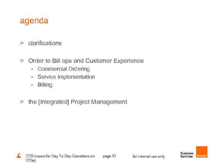 agenda > clarifications > Order to Bill ops and Customer Experience - Commercial Ordering