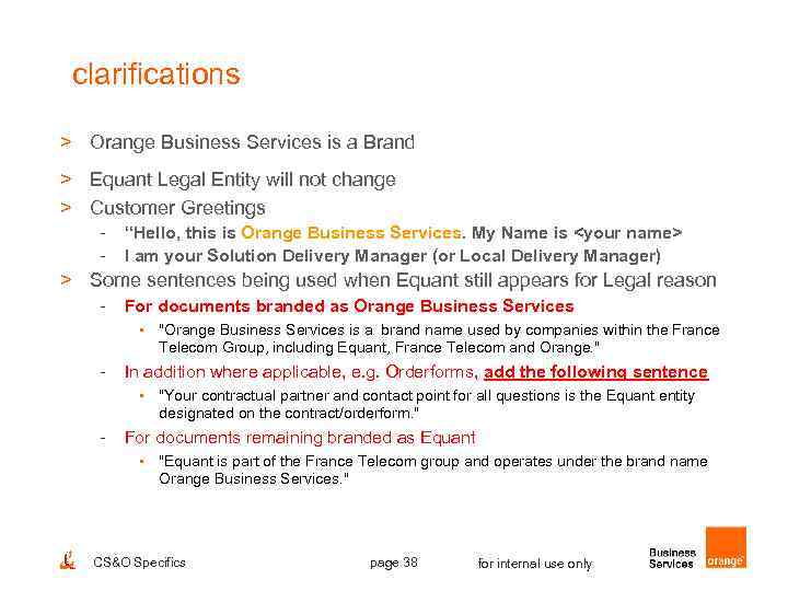 clarifications > Orange Business Services is a Brand > Equant Legal Entity will not