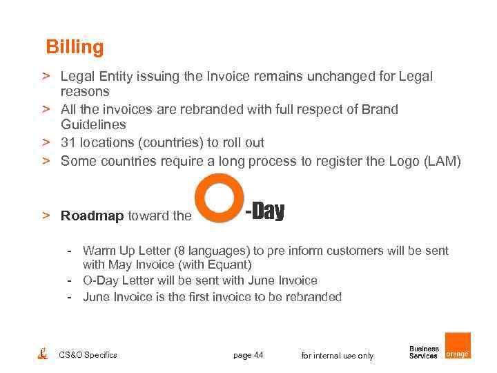 Billing > Legal Entity issuing the Invoice remains unchanged for Legal reasons > All