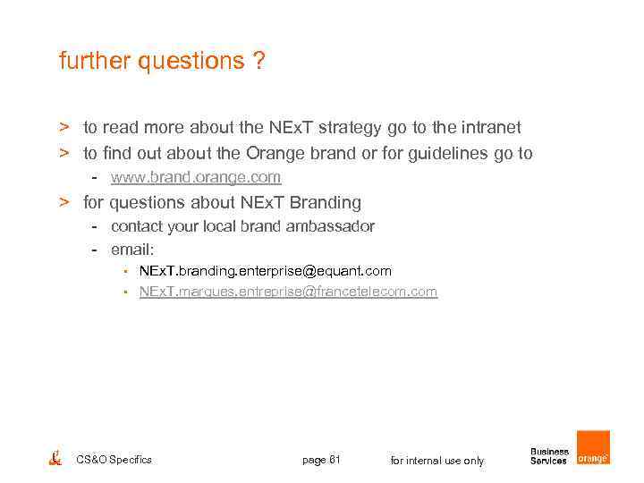 further questions ? > to read more about the NEx. T strategy go to