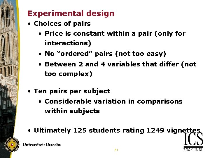 Experimental design • Choices of pairs • Price is constant within a pair (only