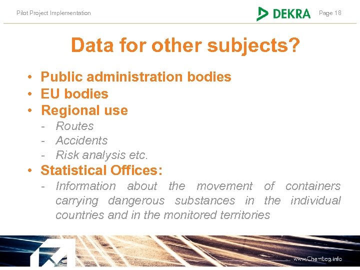 Pilot Project Implementation Page 18 Data for other subjects? • Public administration bodies •