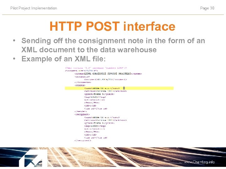 Pilot Project Implementation Page 30 HTTP POST interface • Sending off the consignment note