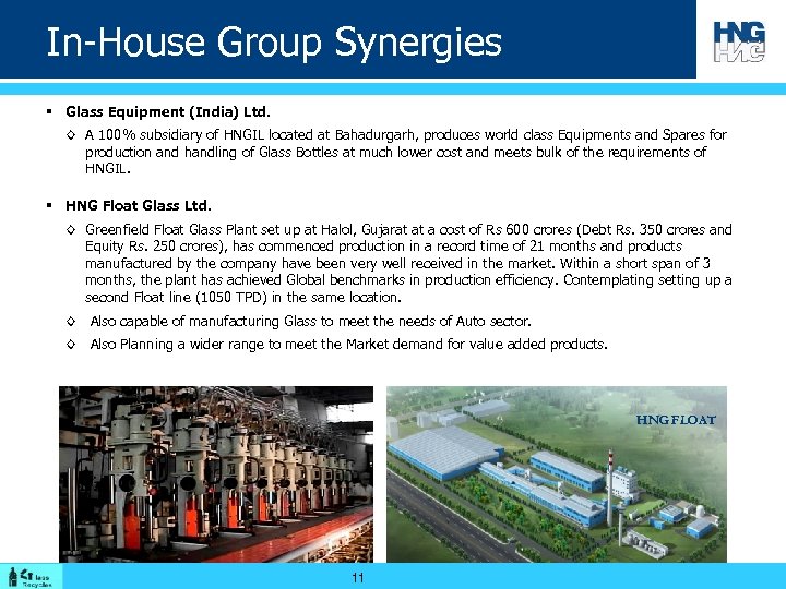 In-House Group Synergies § Glass Equipment (India) Ltd. ◊ A 100% subsidiary of HNGIL