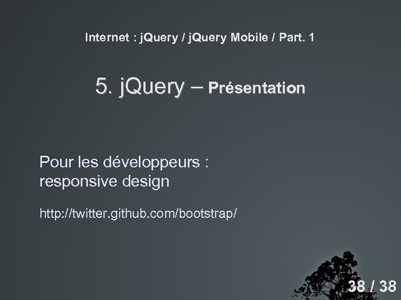 Internet : j. Query / j. Query Mobile / Part. 1 5. j. Query