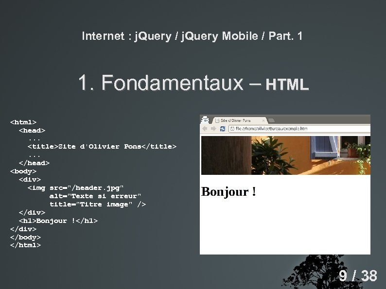 Internet : j. Query / j. Query Mobile / Part. 1 1. Fondamentaux –