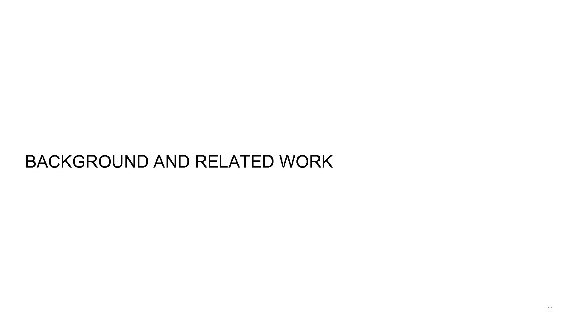 BACKGROUND AND RELATED WORK 11 