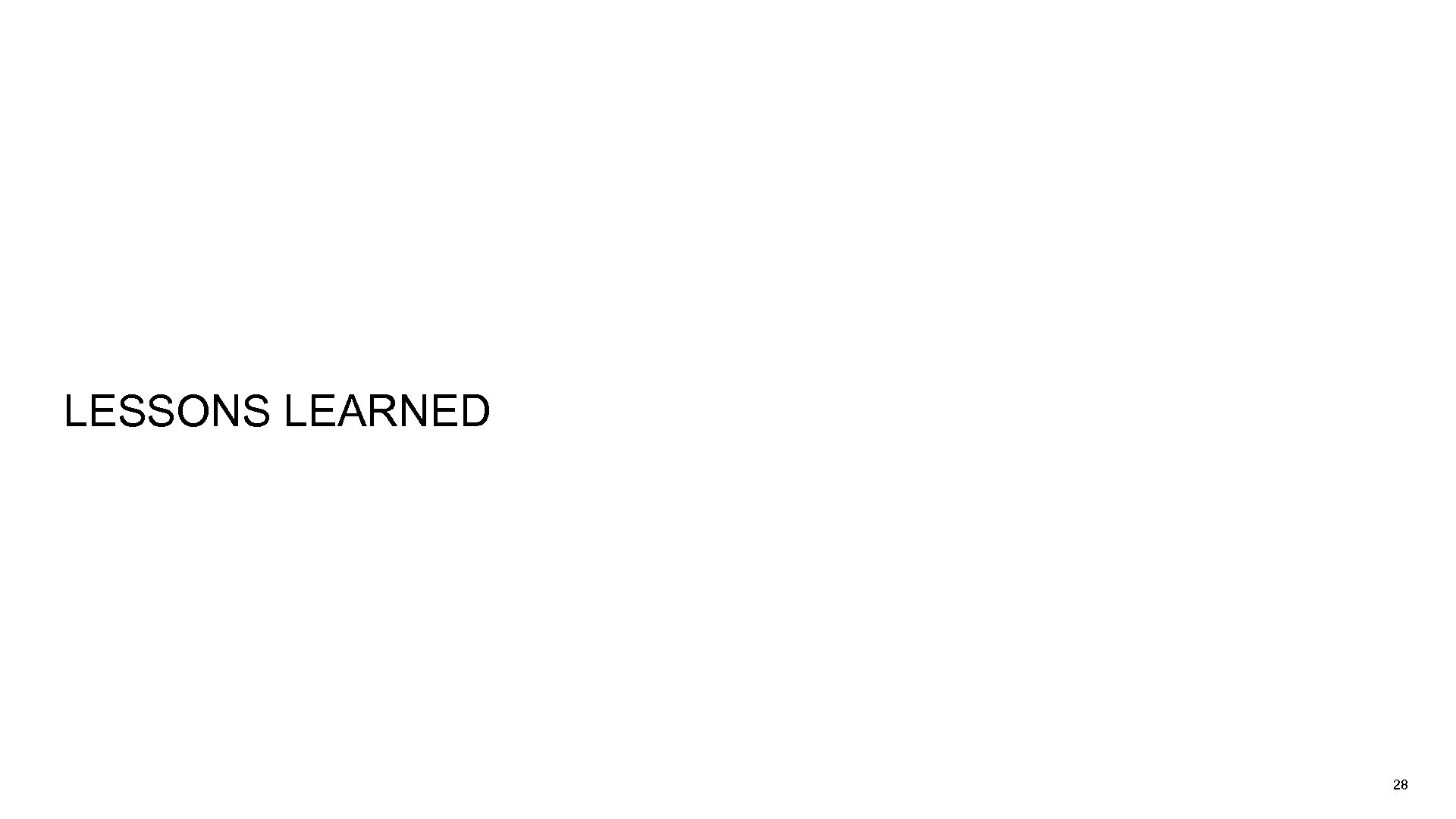 LESSONS LEARNED 28 