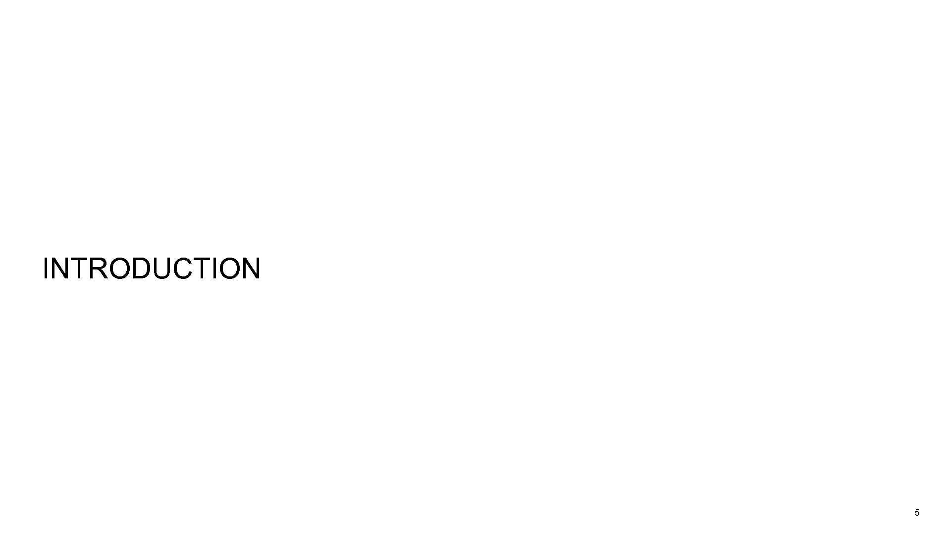 INTRODUCTION 5 