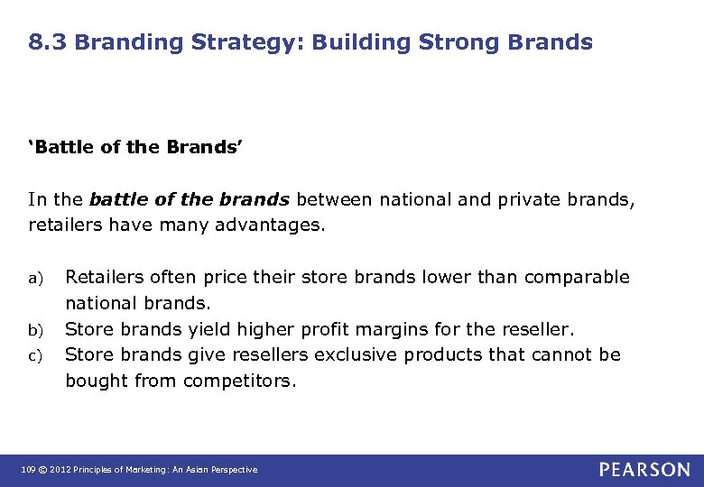 8. 3 Branding Strategy: Building Strong Brands ‘Battle of the Brands’ In the battle