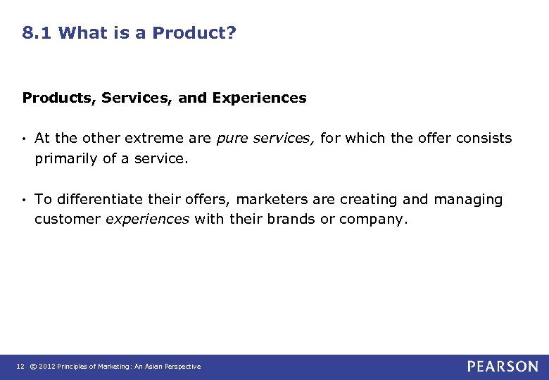 8. 1 What is a Product? Products, Services, and Experiences • At the other