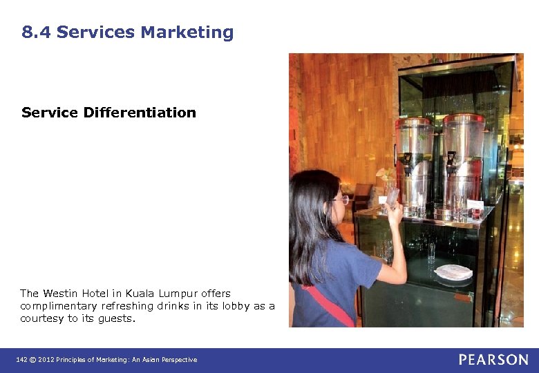 8. 4 Services Marketing Service Differentiation The Westin Hotel in Kuala Lumpur offers complimentary