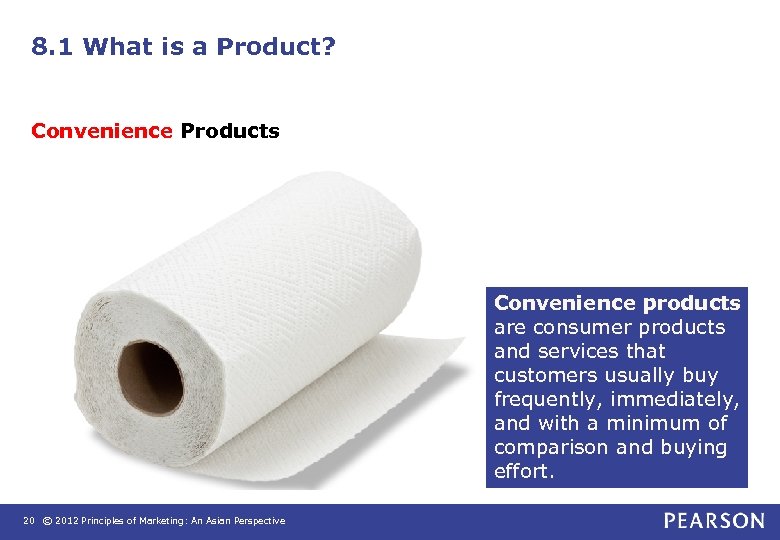 8. 1 What is a Product? Convenience Products Convenience products are consumer products and