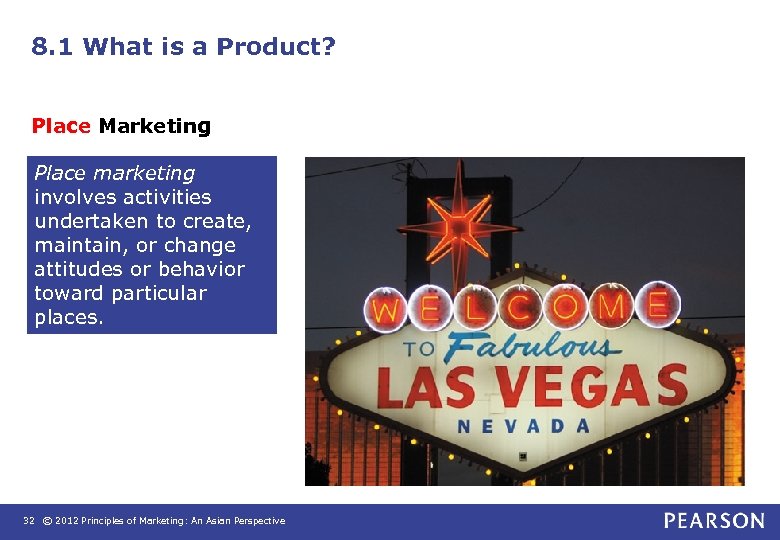 8. 1 What is a Product? Place Marketing Place marketing involves activities undertaken to