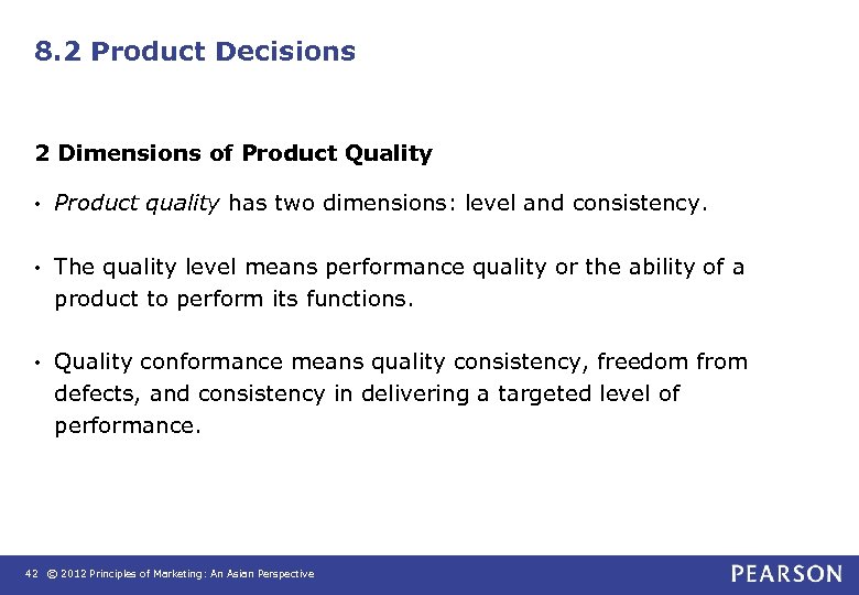 8. 2 Product Decisions 2 Dimensions of Product Quality • Product quality has two