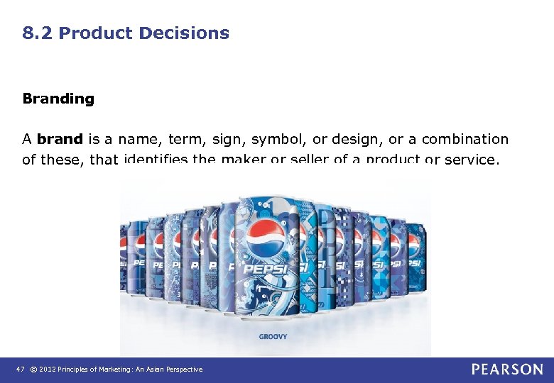 8. 2 Product Decisions Branding A brand is a name, term, sign, symbol, or