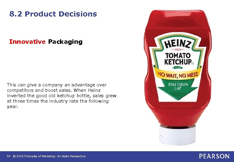 8. 2 Product Decisions Innovative Packaging This can give a company an advantage over