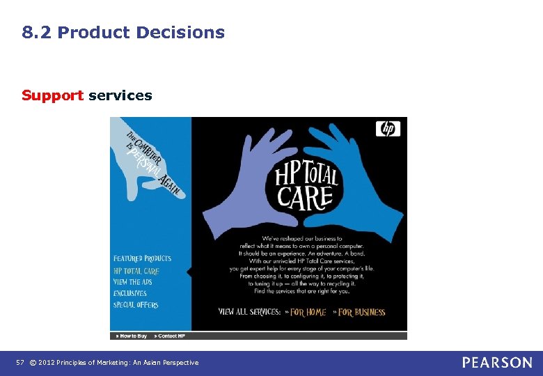 8. 2 Product Decisions Support services 57 © 2012 Principles of Marketing: An Asian