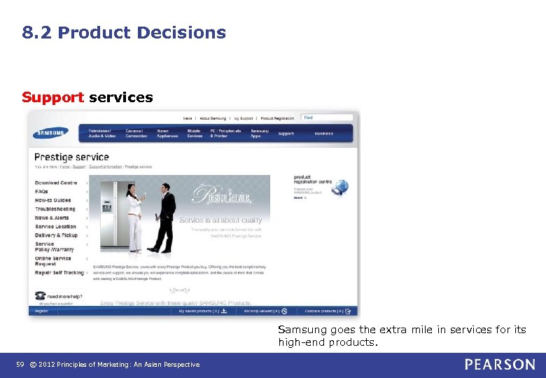 8. 2 Product Decisions Support services Samsung goes the extra mile in services for