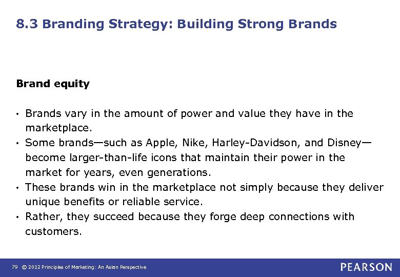 8. 3 Branding Strategy: Building Strong Brands Brand equity Brands vary in the amount