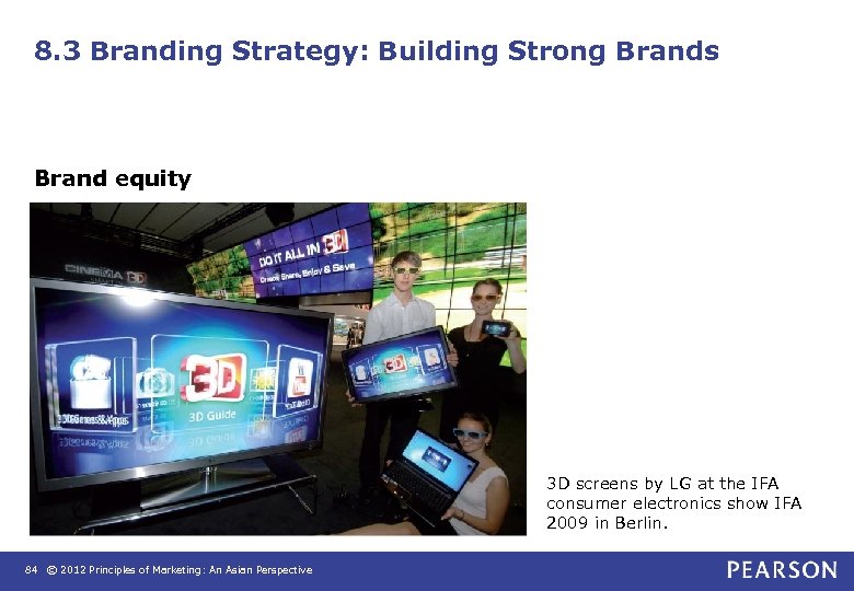 8. 3 Branding Strategy: Building Strong Brands Brand equity 3 D screens by LG