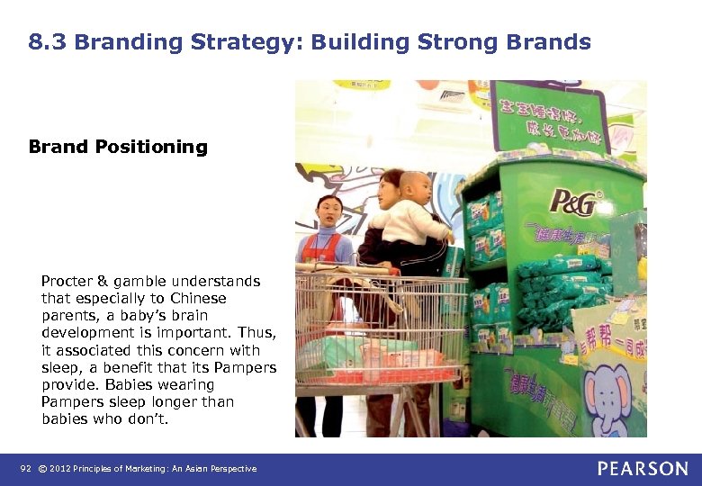 8. 3 Branding Strategy: Building Strong Brands Brand Positioning Procter & gamble understands that