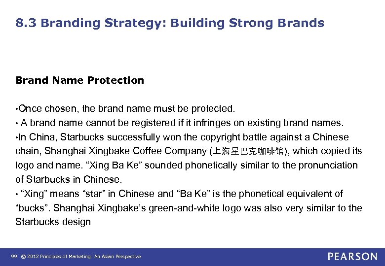 8. 3 Branding Strategy: Building Strong Brands Brand Name Protection • Once chosen, the