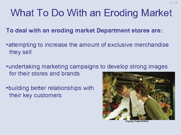 2 --19 What To Do With an Eroding Market To deal with an eroding