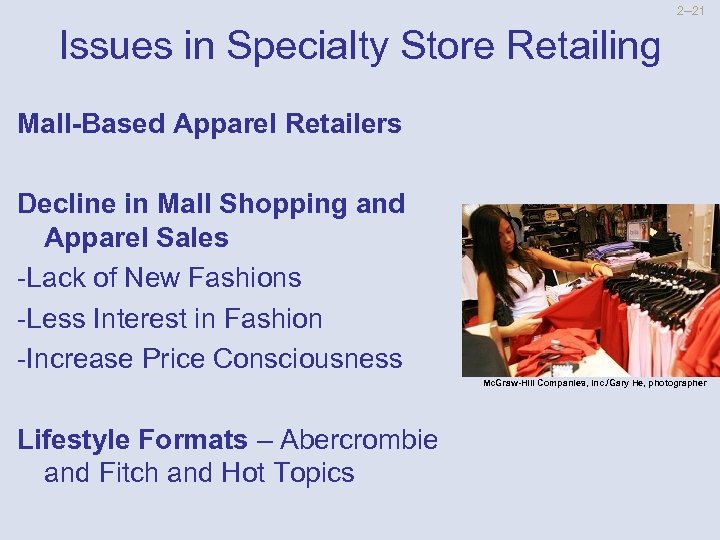 2 --21 Issues in Specialty Store Retailing Mall-Based Apparel Retailers Decline in Mall Shopping