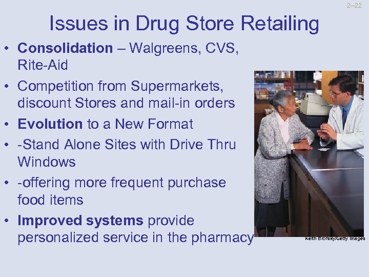 2 --22 Issues in Drug Store Retailing • Consolidation – Walgreens, CVS, Rite-Aid •