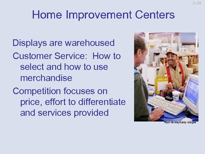 2 --25 Home Improvement Centers Displays are warehoused Customer Service: How to select and