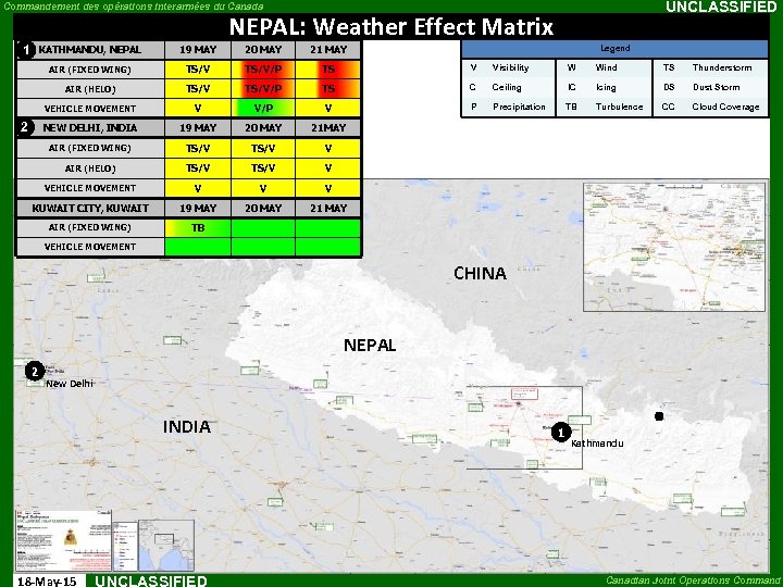 UNCLASSIFIED Commandement des opérations interarmées du Canada NEPAL: Weather Effect Matrix 1 Legend KATHMANDU,