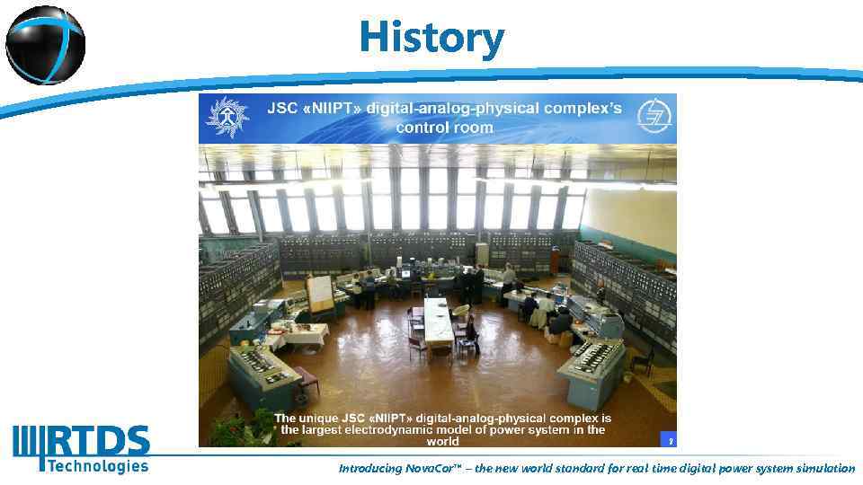 History Introducing Nova. Cor™ – the new world standard for real time digital power