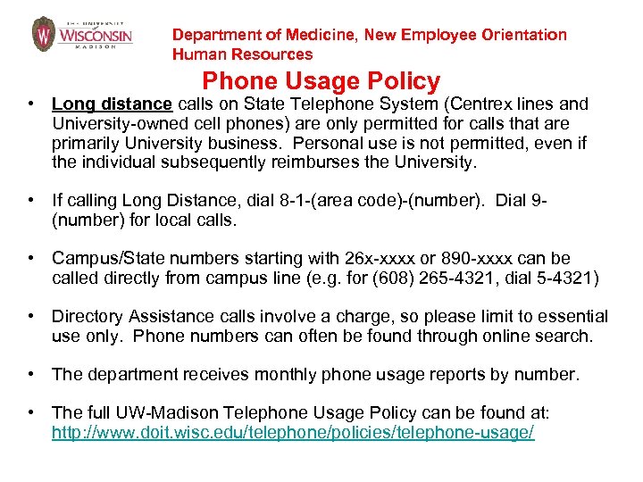 Department of Medicine, New Employee Orientation Human Resources Phone Usage Policy • Long distance
