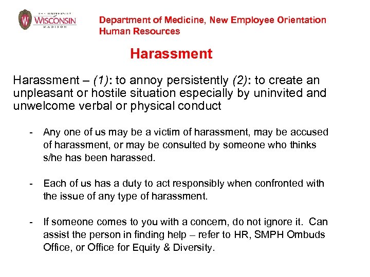 Department of Medicine, New Employee Orientation Human Resources Harassment – (1): to annoy persistently