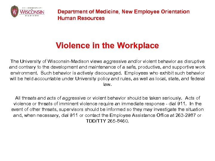 Department of Medicine, New Employee Orientation Human Resources Violence in the Workplace The University