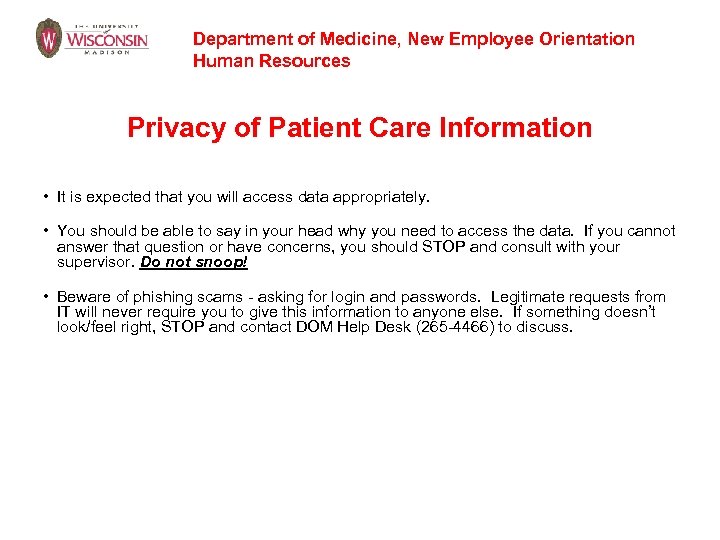 Department of Medicine, New Employee Orientation Human Resources Privacy of Patient Care Information •
