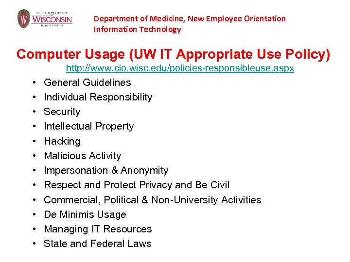 Department of Medicine, New Employee Orientation Information Technology Computer Usage (UW IT Appropriate Use