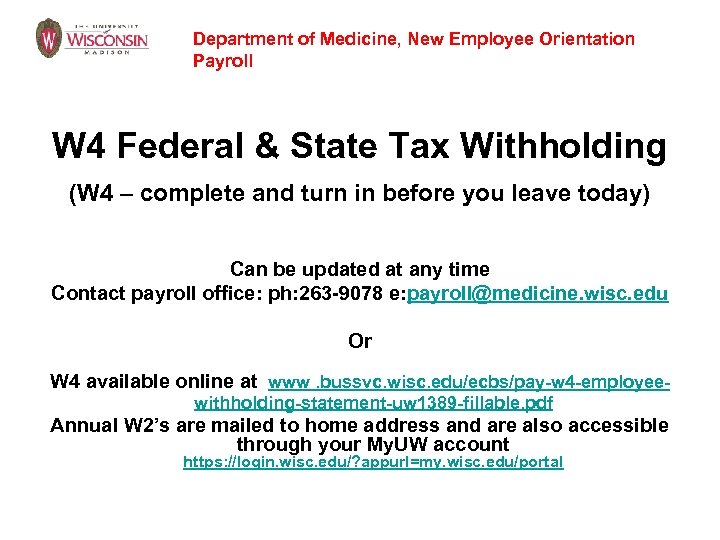 Department of Medicine, New Employee Orientation Payroll W 4 Federal & State Tax Withholding