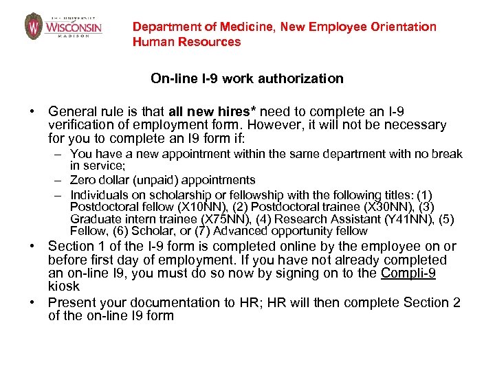 Department of Medicine, New Employee Orientation Human Resources On-line I-9 work authorization • General