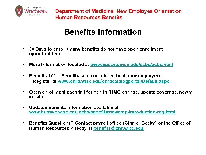 Department of Medicine, New Employee Orientation Human Resources-Benefits Information • 30 Days to enroll